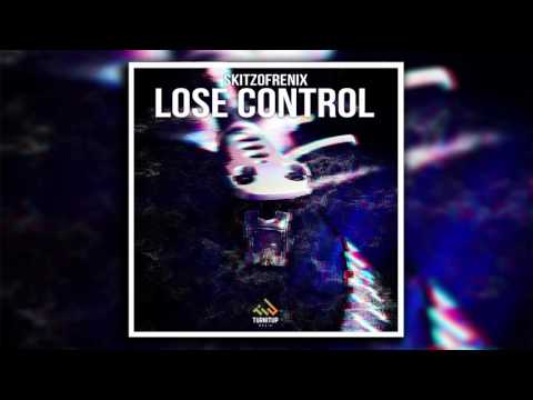 Skitzofrenix - Lose Control (Out Now!)
