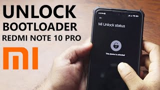 How To Unlock Bootloader of Xiaomi Redmi Note 10 Pro!