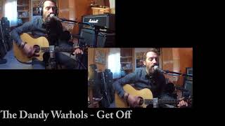 The Dandy Warhols - Get Off Acoustic Cover