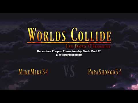 Chupon Championship Monthly Tournament December Race - Final Fantasy 6 Worlds Collide Randomizer