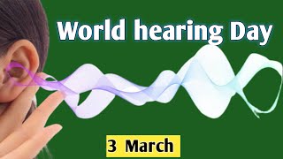 World hearing day l 10 lines on world hearing l world hearing day theme l THE RAMRAJ