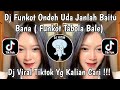 DJ FUNKOT X THAILAND ONDEH UDA JANLAH BAITU BANA DJ FUNKOT TABOLA BALE SOUND RINZZ VIRAL TIKTOK