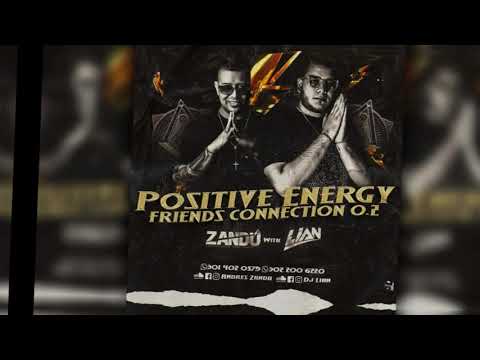 POSITIVE ENERGY FRIENDS CONNECTION 0 2 (ANDRES ZANDU & DJ LIAN)