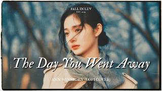 The Day You Went Away - M2M (Lofi Cover) | Lyrics &amp; Vietsub