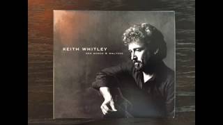Keith Whitley - Where Did You Learn To Love Like That?