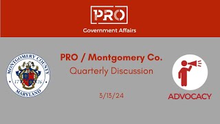 PRO/Montgomery County Quarterly Discussion