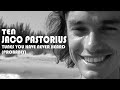 Ten JACO PASTORIUS tunes you have never heard (probably)