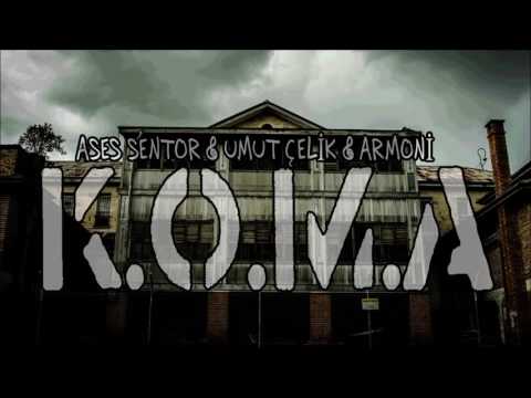 Ases Sentor Ft.Umut Çelik & Armoni - K.O.M.A ►(Official Audio 2016)