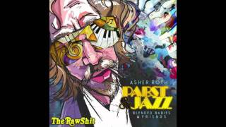 Asher Roth - Insurance (ft. ZZ Ward, Rockie Fresh &amp; Blu) (Pabst &amp; Jazz) (prod. Blended Babies)