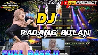 Download lagu DJ PADANG BULAN TERBARU BY 69 PROJECT || JINGGEL MA AUDIO|| PERFOM @JIMBRONG_AUDIO mp3