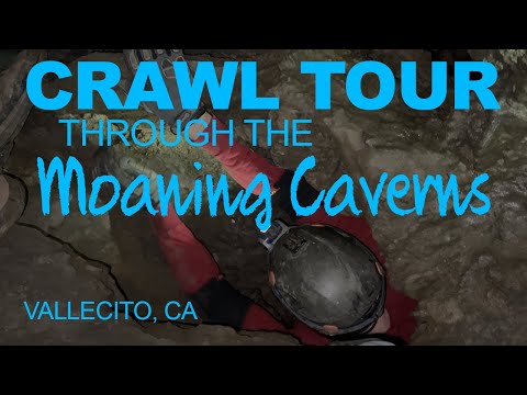 CA - Crawl Tour through the Moaning Caverns