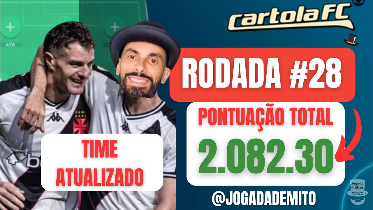 RODADA #28  - CARTOLA FC 2024 | 2.082 PONTOS TIME ATUALIZADO