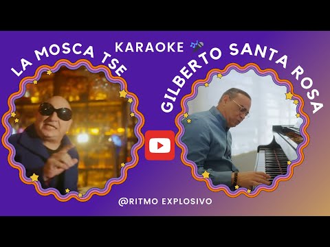 KARAOKE  ⭐ TODOS TENEMOS UN AMOR  NUEVA VERSIÓN LA MOSCA TSE & GILBERTO SANTA ROSA 🎤 #ritmoexplosivo