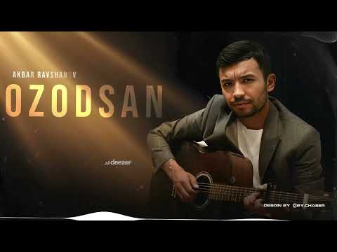 Akbar Ravshanov - Ozodsan | Official AUDIO