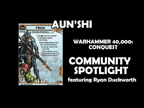 Aun'shi - Warhammer 40,000: Conquest Community Spotlight