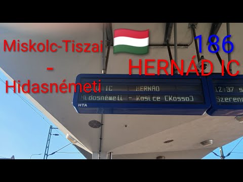 IC HERNÁD Miskolc-Tiszai - Hidasnémeti 1 rész