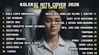 Download lagu KOLEKSI HITS COVER 2026 mp3