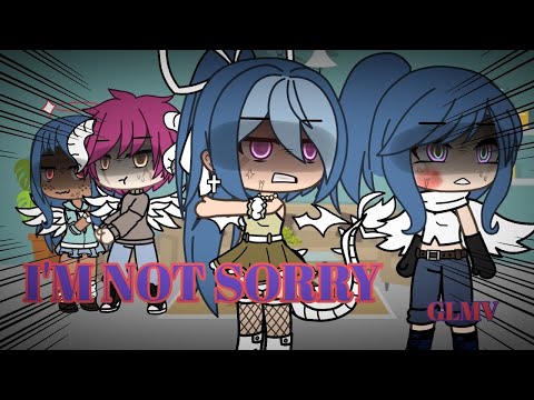I'm Not Sorry || Gacha Life Music Video || GLMV || OG!!