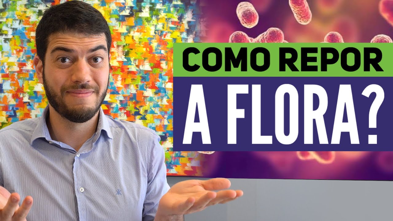 Como repor a flora intestinal?