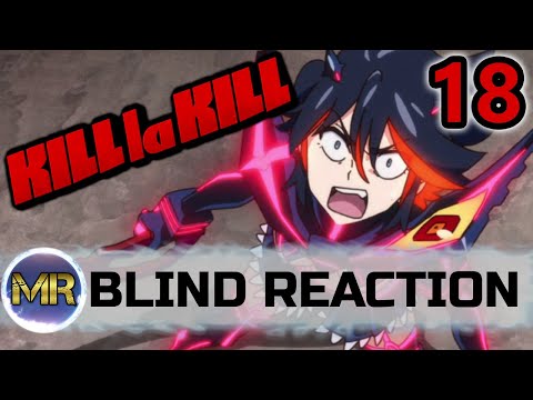 Kill la Kill Episode 18 Blind Reaction - NO WAY!!!