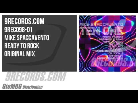 Mike Spaccavento - Ready to Rock [Original Mix] 9REC098