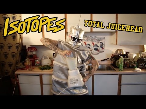 Isotopes - Total Juicehead