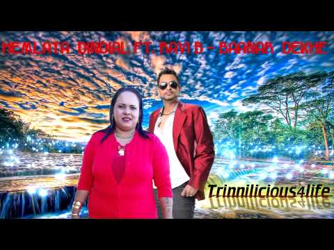 Hemlata Dindial ft  Ravi B - Baanar Dekhe [ 2015 Trinidad Chutney Music ] Brand New Release