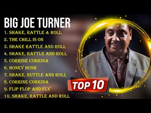Best Songs of Big Joe Turner full album 2024 ~ Top 10 songs