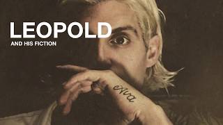 Leopold and his Fiction - It's How I Feel (Free) [Behind the Song]