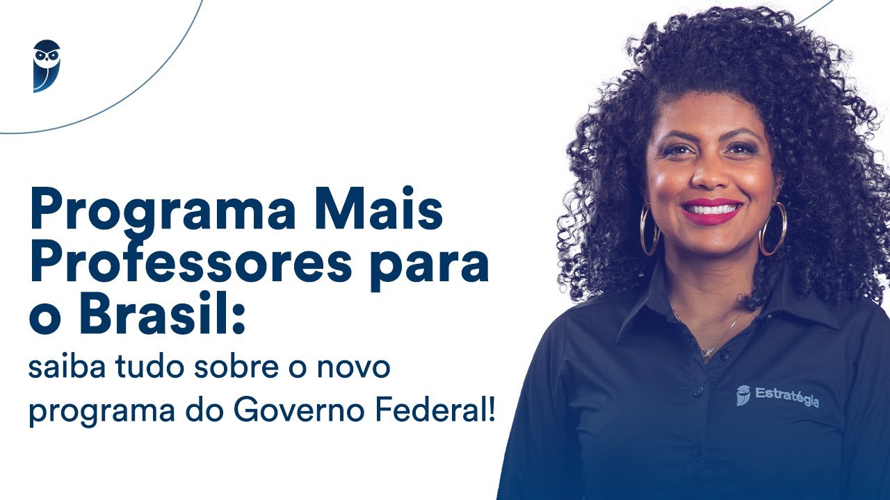 Programa Mais Professores para o Brasil: saiba tudo sobre o novo programa do Governo Federal!