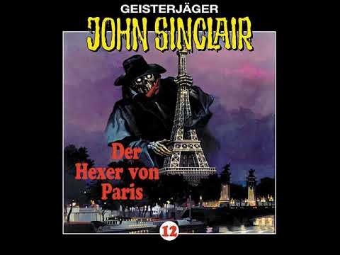 Hörprobe JOHN SINCLAIR - FOLGE 12: Der Hexer von Paris (Teil 1 von 2) | Hörspiel | Frank Glaubrecht