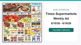 Times Supermarkets Weekly Ad (6/10/26 - 6/16/26) Top Deals