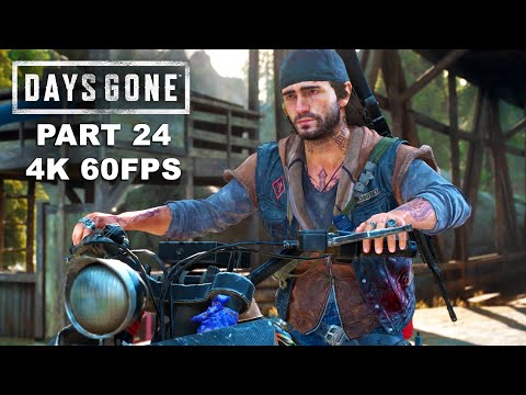 DAYS GONE Gameplay Walkthrough Part 24 - Days Gone Ultra Graphics PC 4K 60FPS