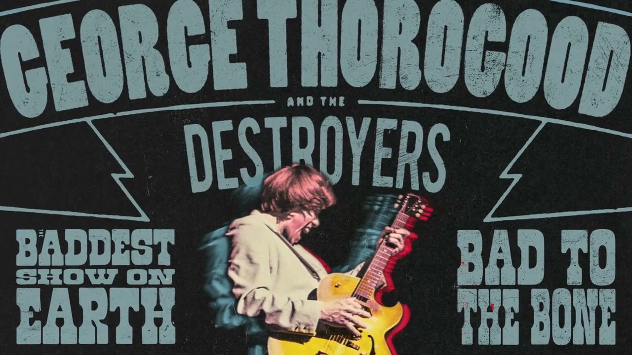George Thorogood & The Destroyers - Bad To The Bone (Live In Boston / 1982) (Official Visualizer) - YouTube