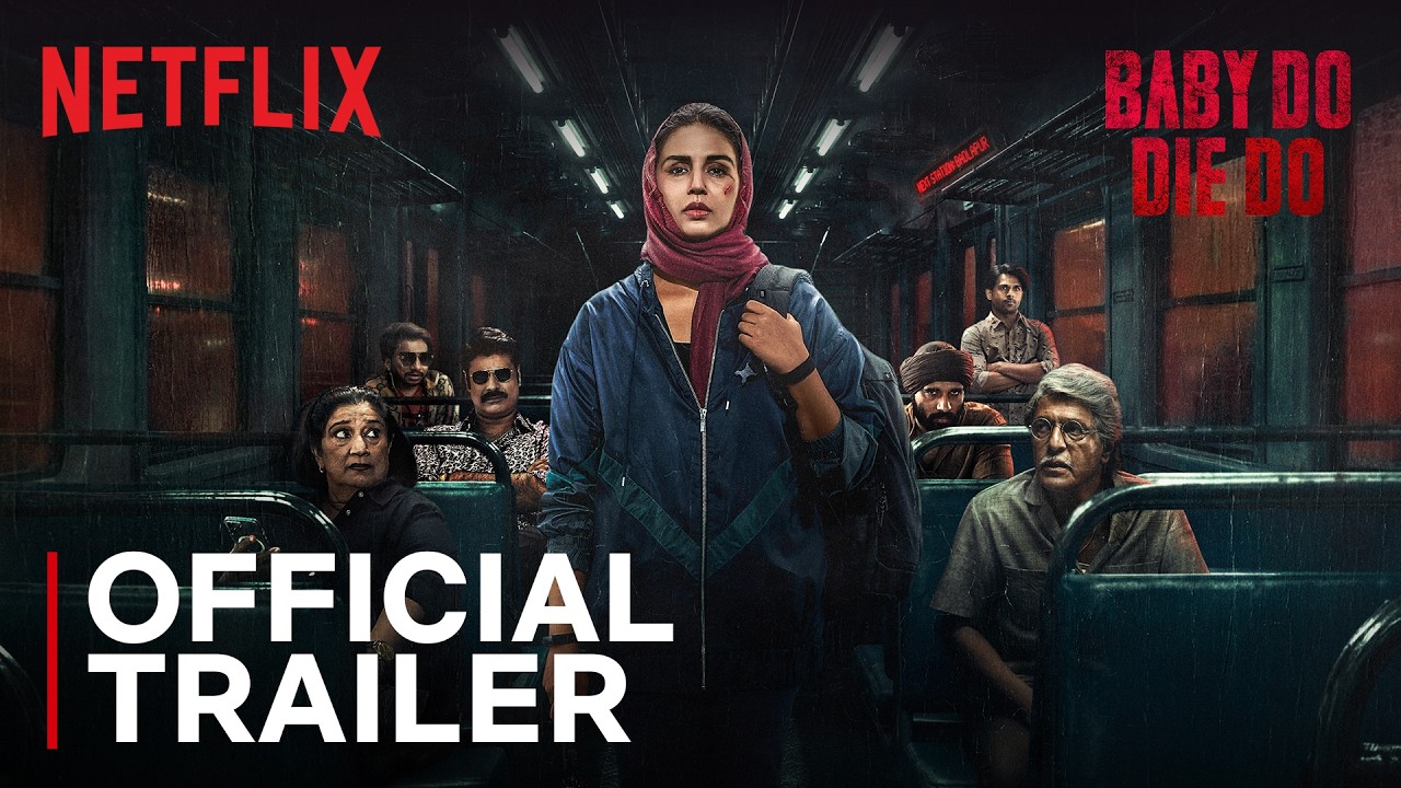 Baby Do Die Do | Official Trailer | Huma Qureshi, Chunky Pandey Saqib Saleem | Netflix India