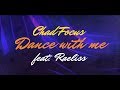 Chad Focus feat. Raeliss - Dance With Me