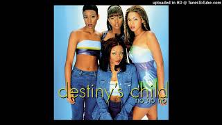 Destiny&#39;s Child - No No No (Part II Extended Mix) (feat. Wyclef Jean)