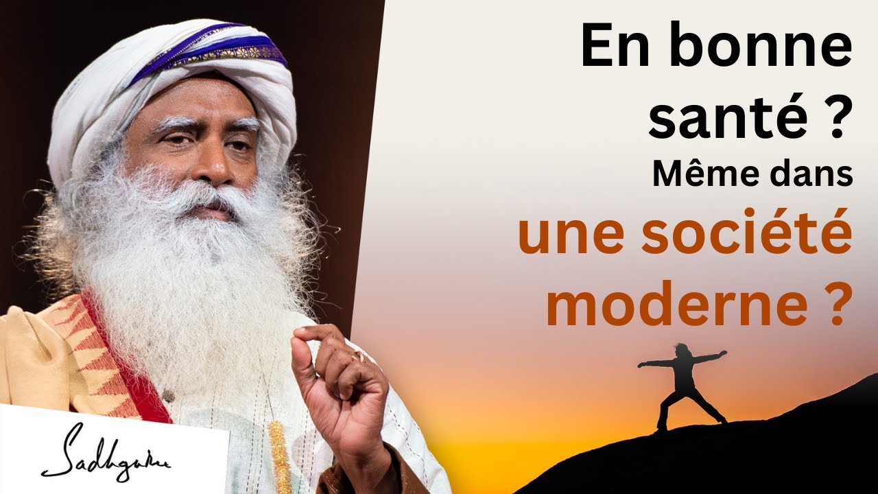 Comment être en bonne santé même dans une société moderne ? - Dr. Devi Prasad Shetty avec Sadhguru
