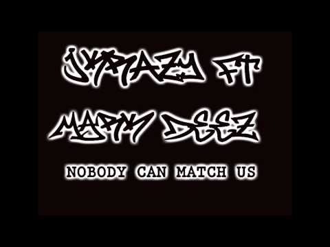 Nobody Can Match Us Ft JKrazy & Mark Deez