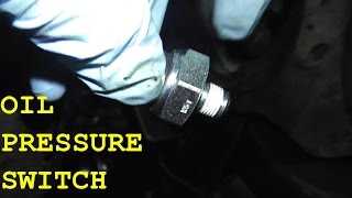 Nissan Maxima Oil Pressure Switch | Infiniti I30 Oil Pressure Switch Replacement