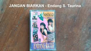 Download lagu JANGAN BIARKAN : Endang S. Taurina mp3