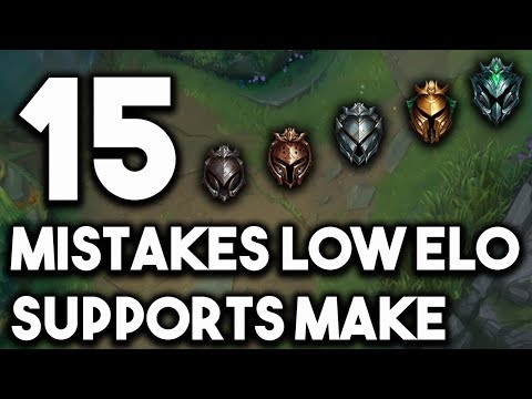 15 Mistakes Most Low Elo Supports Make | Tips To Climb From Support For Season 9 ~ League of Legends