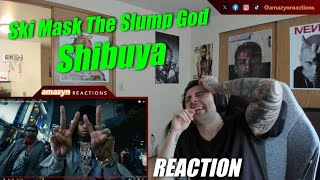 THE ROLLOUT IS HERE!! | Ski Mask The Slump God - Shibuya (Official Video) (REACTION!!)