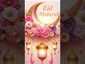Eid Mubarak Whatsapp Status Eid Ul Fitr Status 2025 Eid Mubarak Status Eid Status Video