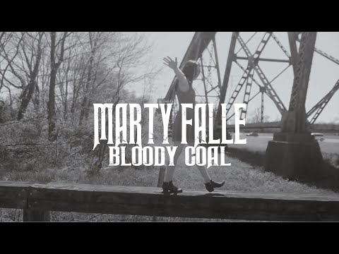 Marty Falle - Bloody Coal (Video)