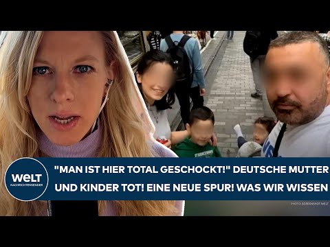 ISTANBUL: "Man ist hier total geschockt!" Deutsche Mutter und Kinder tot! Neue Spur! Was wir wissen!