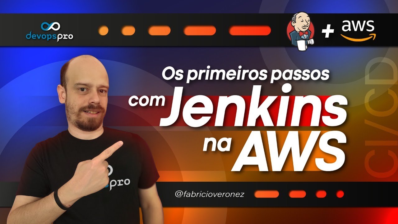 Como instalar e configurar passo a passo o Jenkins na AWS | Pipeline CI/CD com Jenkins e AWS