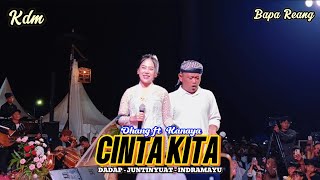 Download lagu CINTA KITA VOC. OHANG FT KANAYA LIVE (KDM) KANG DEDI MULYADI DOLAN NING INDRAMAYU - DADAP-JUNTINYUAT mp3