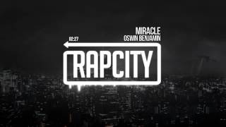 Oswin Benjamin - Miracle (Prod by Just Blaze)