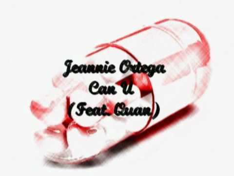 Jeannie Ortega Feat  Quan - Can U